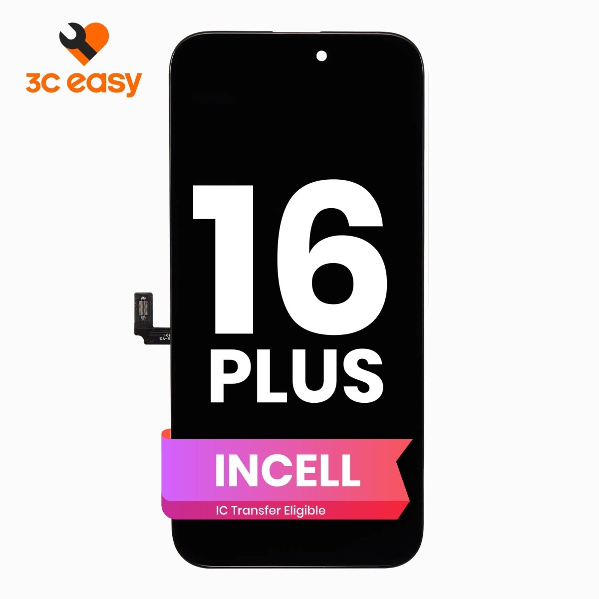 iPhone 16 Plus Screen Replacement – 3C EASY Replacement Part (INCELL) - Pro iPhone Repair