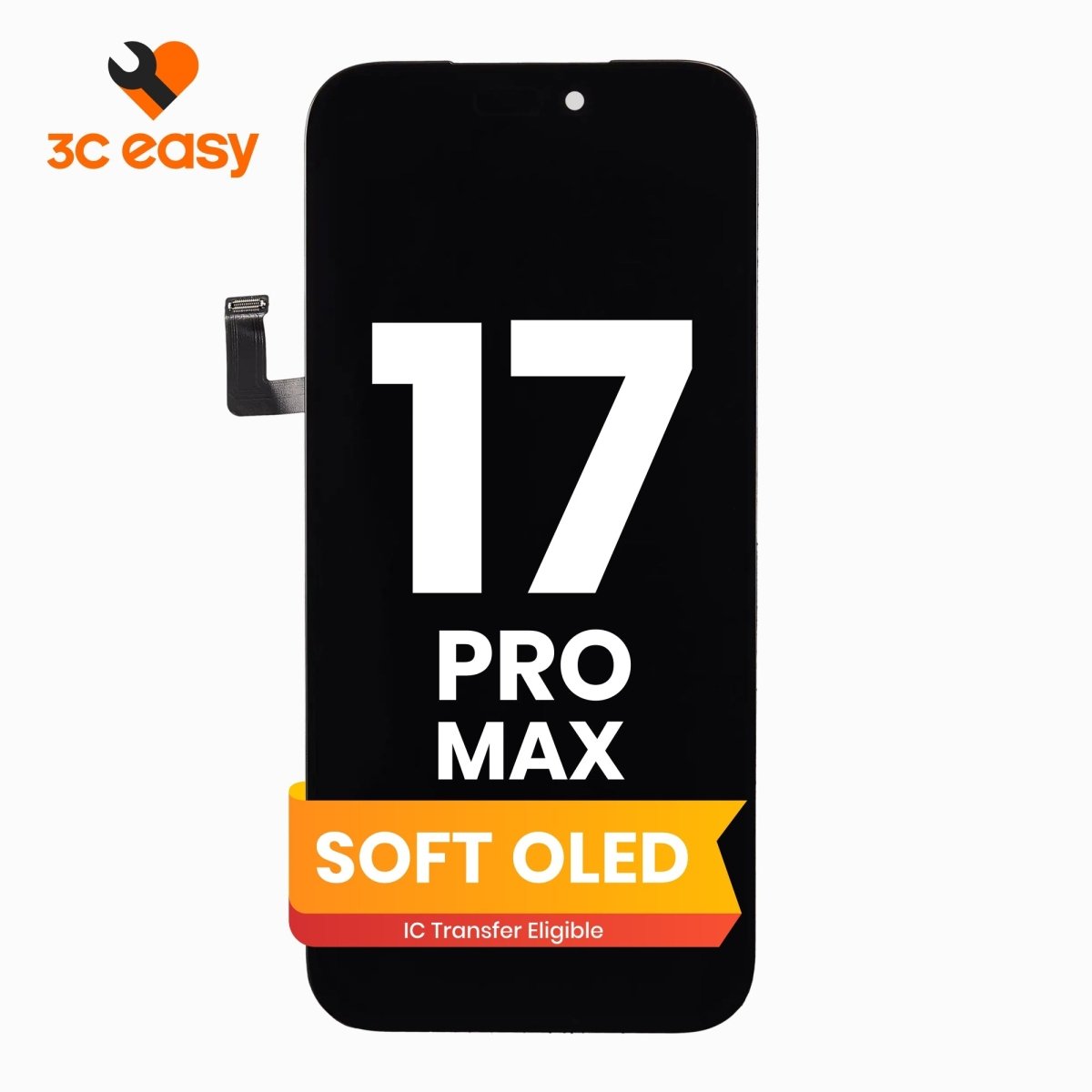 iPhone 17 Pro Max Screen Replacement – 3C EASY Replacement Part (Soft OLED) - Pro iPhone Repair